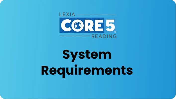 Lexia Core5 设备要求示意